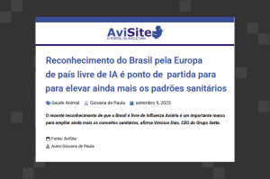 Biossegurança em foco: o papel estratégico do Brasil após o reconhecimento como país livre de influenza aviária